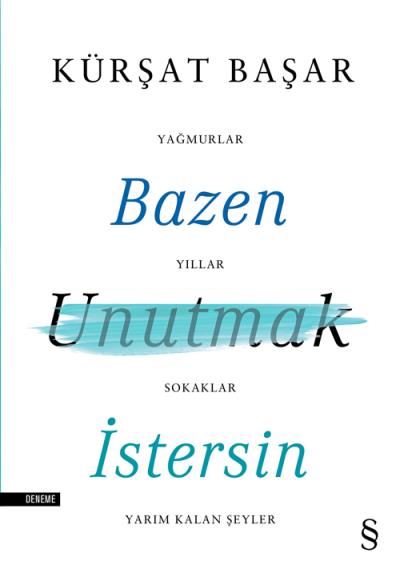 Bazen Unutmak İstersin Kürşat Başar