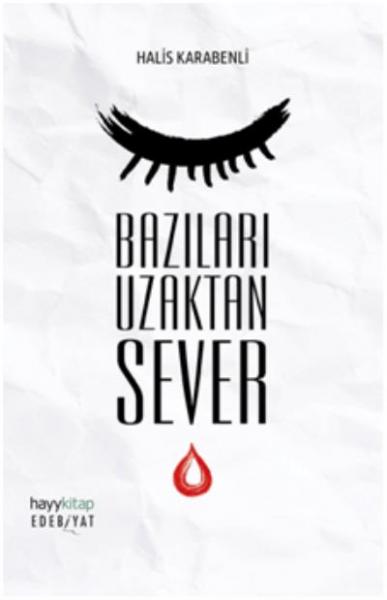 Bazıları Uzaktan Sever Halis Karabenli