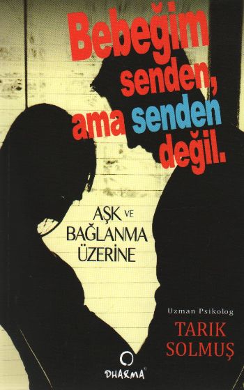 Bebeğim Senden Ama Senden Değil