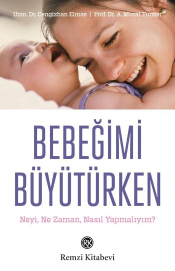 Bebeğimi Büyütürken Cengizhan Elmas