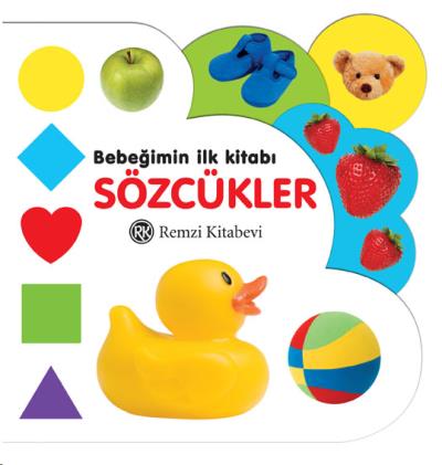 Bebeğimin İlk Kitabı - Sözcükler Ömer Erduran