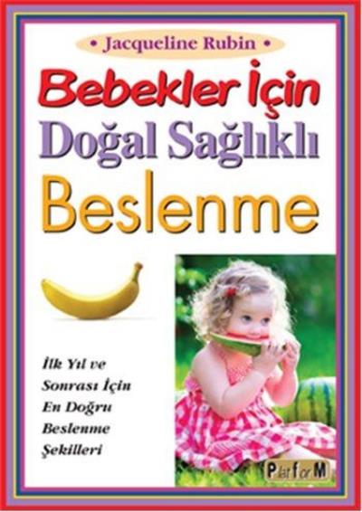 Bebekler İçin Doğal Sağlıklı Beslenme