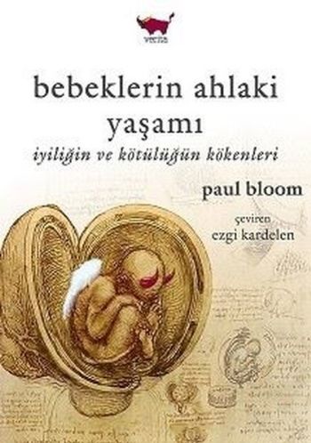 Bebeklerin Ahlaki Yaşamı Paul Bloom