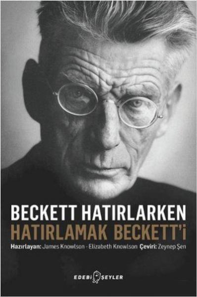 Beckett Hatırlarken Hatırlamak Beckett'i James Knowlson