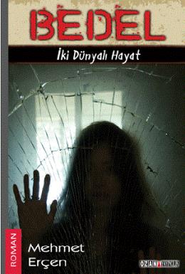 Bedel-İKi Dünyalı Hayat