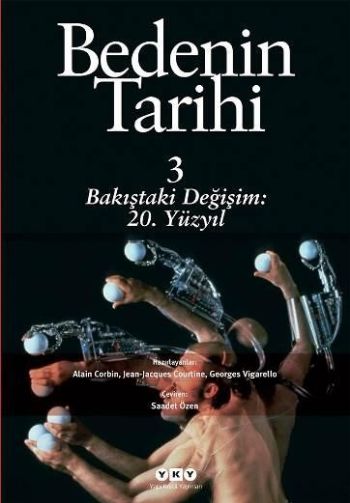 Bedenin Tarihi 3 Bakıştaki Dönüşüm 20. Yüzyıl %17 indirimli Komisyon Bedenin Tarihi 3 Bakıştaki Dönüşüm 20. Yüzyıl %17 indirimli Komisyon