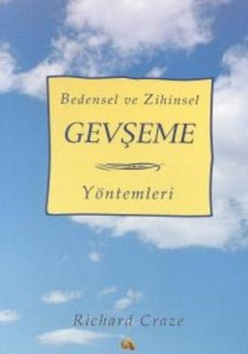 Bedensel ve Zihinsel Gevşeme Yöntemleri