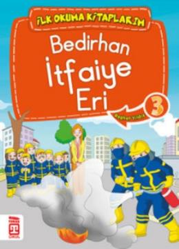 İlk Okuma Kitaplarım Bedirhan İtfaiye Eri 3 %17 indirimli Reşhat Yıldı