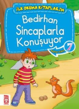 İlk Okuma Kitaplarım Bedirhan Sincaplarla Konuşuyor 7 %17 indirimli Re