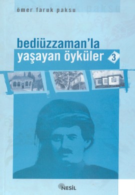 Bediüzzaman’la Yaşayan Öyküler 3