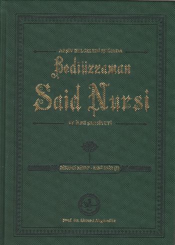 Bediüzzaman Said Nursi ve İlmi Şahsiyeti Birinci Kitap Ahmet Akğündüz