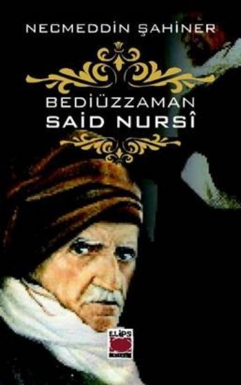 Bediüzzaman Said Nursi %17 indirimli Necmeddin Şahiner