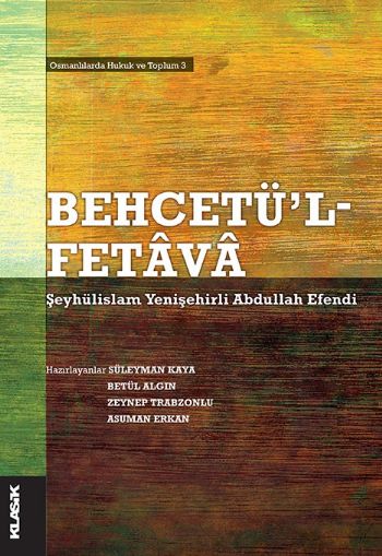 Behcetül-Fetava %17 indirimli Şeyhülislam Yenişehirli Abdullah Efendi