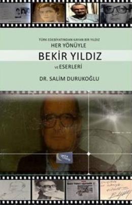 Bekir Yıldız ve Eserleri Salim Durukoğlu