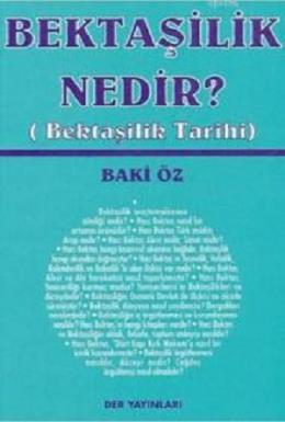 Bektaşilik Nedir? Baki Öz