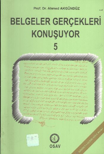 Belgeler Gerçekleri Konuşuyor (5 Kitap) %17 indirimli Ahmed Akgündüz