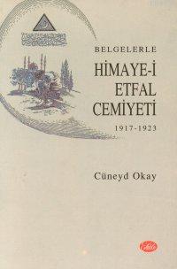 Belgelerle Himaye-i Etfal Cemiyeti 1917, 1923