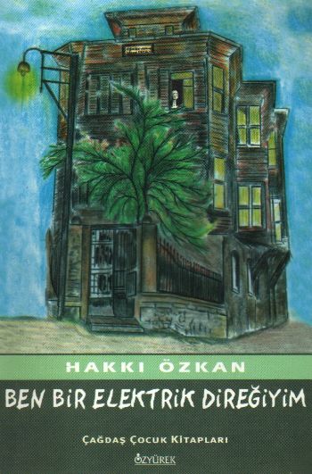 Çağdaş Çocuk Kitapları Dizisi-47: Ben Bir Elektrik Direğiyim %17 indir