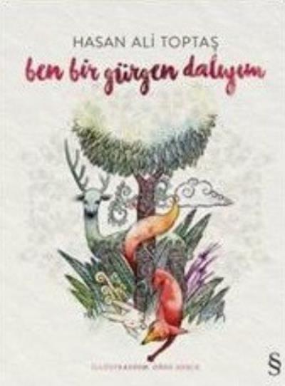 Ben Bir Gürgen Dalıyım (Ciltli)