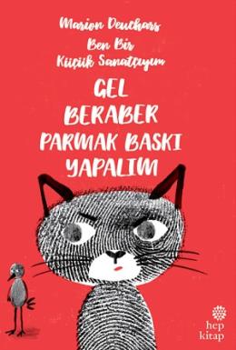 Ben Bir Küçük Sanatçıyım - Gel Beraber Parmak Baskı Yapalım Marion Deu