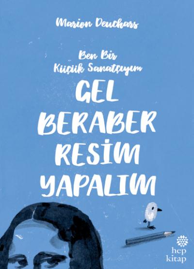 Ben Bir Küçük Sanatçıyım-Gel Beraber Resim Yapalım