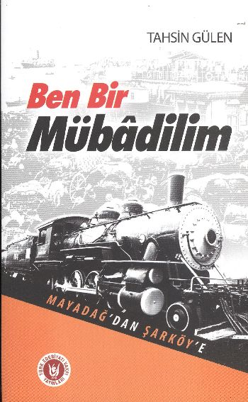 Ben Bir Mübadilim %17 indirimli Tahsin Gülen