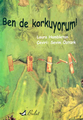 Ben de Korkuyorum