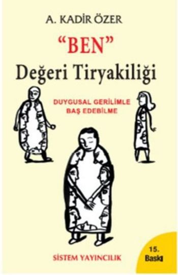 "Ben" Değeri Tiryakiliği %17 indirimli Kadir Özer