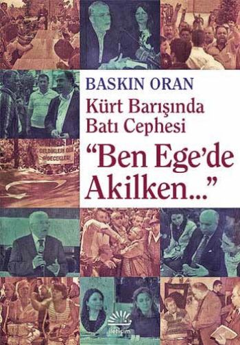 Ben Ege de Akilken Kürt Barışında Batı Cephesi