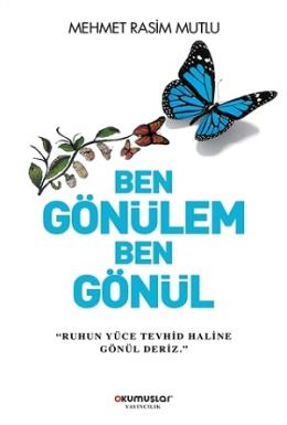 Ben Gönülem Ben Gönül Mehmet Rasim Mutlu