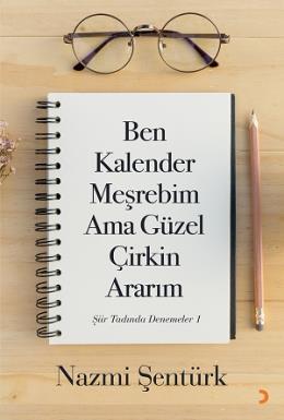 Ben Kalender Meşrebim Ama Güzel Çirkin Ararım