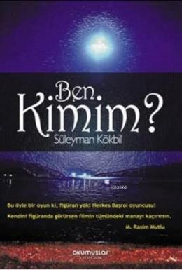 Ben Kimim Süleyman Kökbil