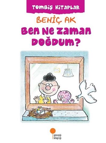 Ben Ne Zaman Doğdum ? Behiç Ak