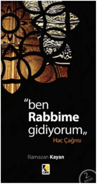 Ben Rabbime Gidiyorum-Hac Çağrısı