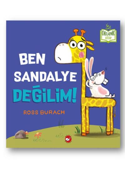 Ben Sandalye Değilim (Ciltli) Ross Burach