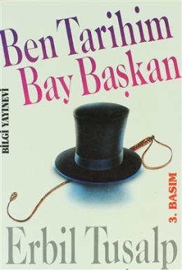 Ben Tarihim Bay Başkan