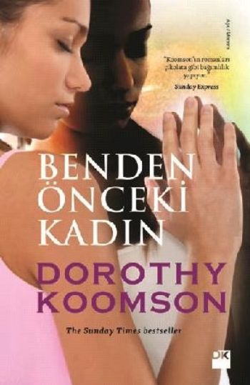 Benden Önceki Kadın %17 indirimli Dorothy Koomson