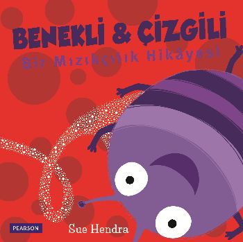 Benekli-Çizgili Bir Mızıkçılık Hikayesi