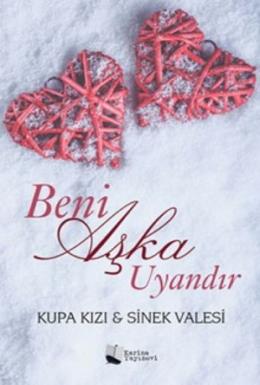 Beni Aşka Uyandır