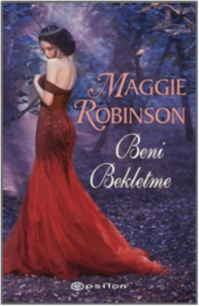 Beni Bekletme Maggie Robinson