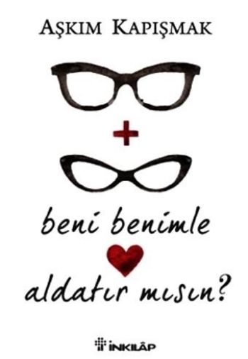 Beni Benimle Aldatır Mısın