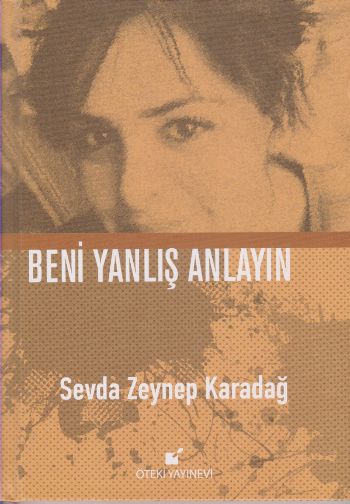 Beni Yanlış Anlayın - Ciltli