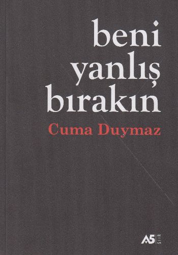 Beni Yanlış Bırakın Cuma Duymaz