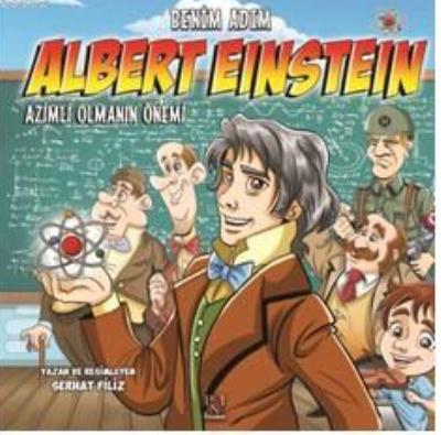 Benim Adım Albert Einstein Azimli Olmanın Önemi