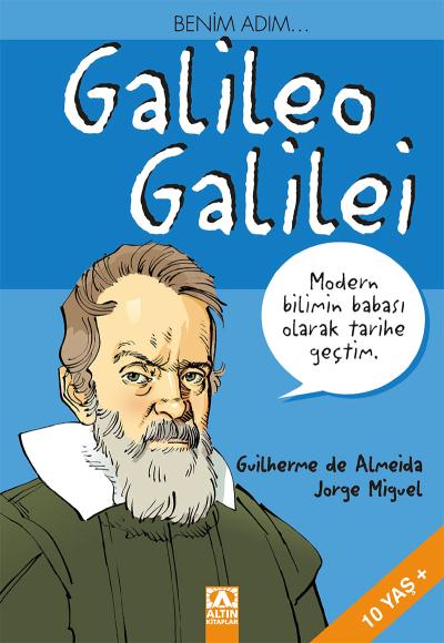 Benim Adım Galileo Galilei Guilherme De Almeida Jorge Miguel