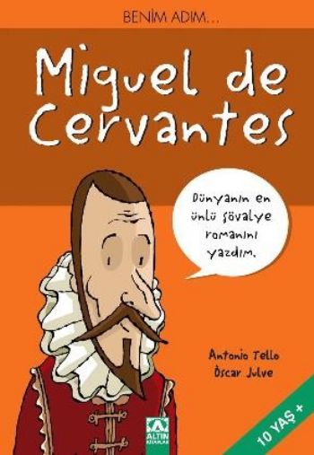 Benim Adım...Miguel de Cervantes %17 indirimli A.Tello-O.Julve