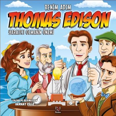 Benim Adım Thomas Edison-Yaratıcı Olmanın Önemi Serhat Filiz
