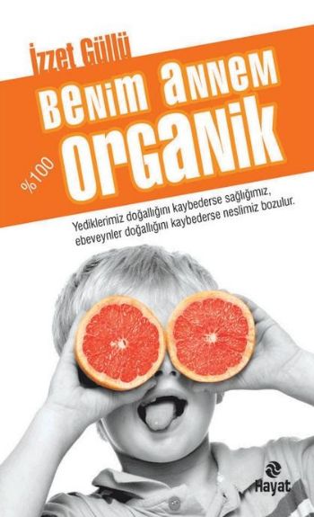 Benim Annem Organik %17 indirimli İzzet Güllü