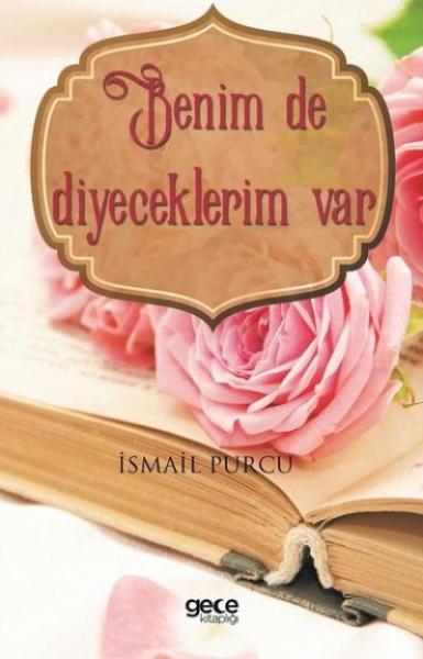 Benim de Diyeceklerim Var İsmail Purcu