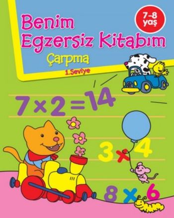 Benim Egzersiz Kitabım Çarpma 7-8 Yaş